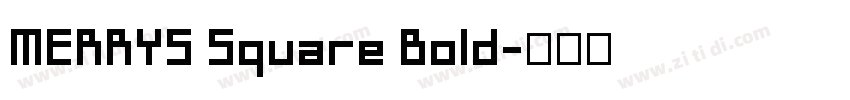 MERRYS Square Bold字体转换